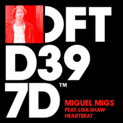 Miguel Migs feat Lisa Shaw - Heartbeat (Migs Deep Salted Dub)