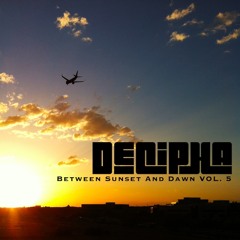 DJ DECiPHA - Between Sunset And Dawn [VOL.5]