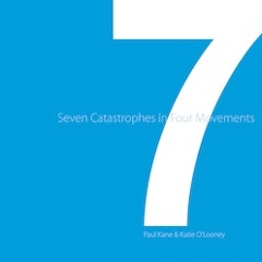 Paul Kane & Katie O'Looney - Seven Catastrophes in Four Movements (excerpt)