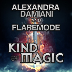 Alexandra Damiani and Flaremode - Kind Of Magic (Progressive Magic Violin Mix)