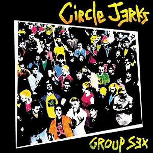 World Up My Ass (Circle Jerks)