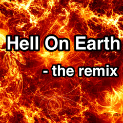 Hell On Earth - The Remix