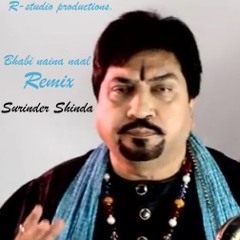 Surinder Shinda - Bhabi Naina Naal (Remix - R studio Prod.)