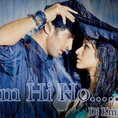 Tum Hi Ho Dj KmL MiX