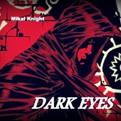DARK EYES