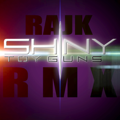 [RAJK RMX] Shiny Toy Guns - Japanese