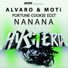 Alvaro & MOTi - NaNaNa (Fortune Cookie Trap Edit) FREE DOWNLOAD