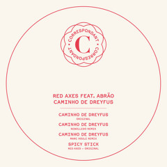 Red Axes feat. Abrão - Caminho De Dreyfus (Marc Houle Remix) | Correspondant Records | 2013