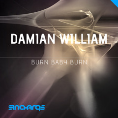 Damian William - Burn Baby Burn (Original Mix) [In Charge Recordings]