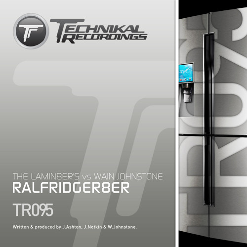 The Lamin8ers & Wain Johnstone - Ralphfridger8er ***OUT NOW***