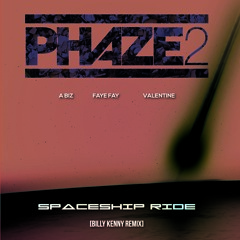 PHAZE 2 - Spaceship [Billy Kenny Remix]