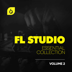 FL Studio Essential Collection - Volume 2