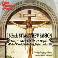 St. Matthew Passion, BWV 244 (Bach) Part 1