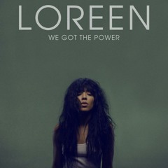 Loreen - We Got The Power (Daniel Beasley Remix) Warner Music