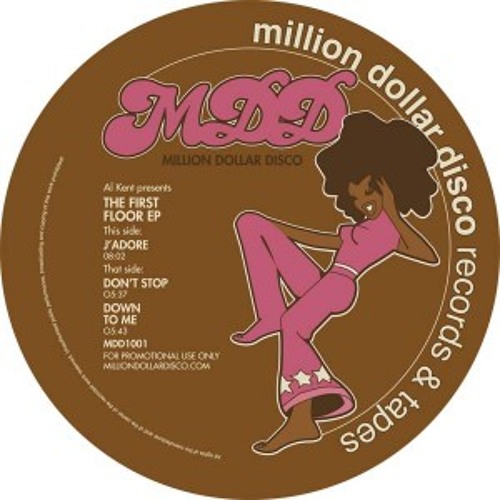 Listen to J'adore by Million Dollar Disco in Al Kent - The First