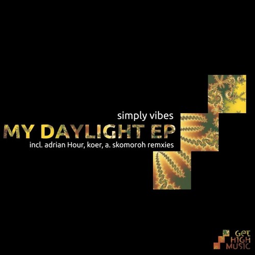 Simply Vibes - My Daylight (Original Mix) (Soon In Get High Music)