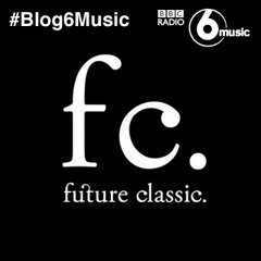 #Blog6Music - Future Classic boss Ed Sholl on why blogging is so important