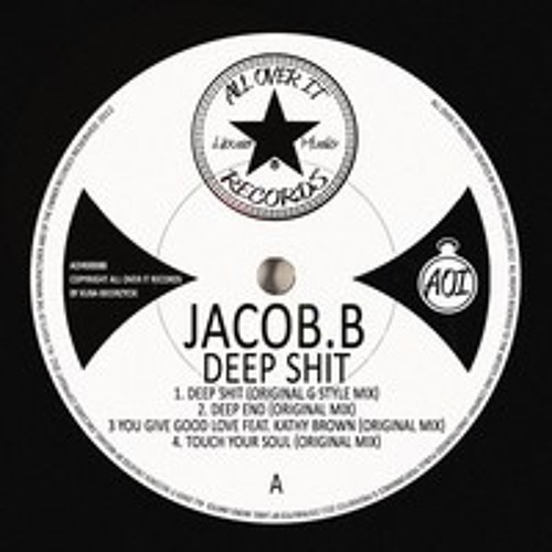 Jacob b - Deep Shit ( Original G style Mix) [OUT Now on All Over It Records]