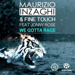 Maurizio Inzaghi & Fine Touch feat. Jonny Rose - We Gotta Rage (Soulfy Remix)