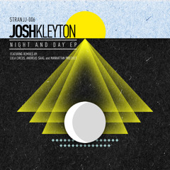 Josh Kleyton - Night and Day (Manhattan Projject Remix)