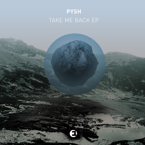 Pysh - Take Me Back (snippet)