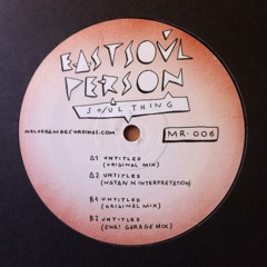 East Soul Person - Untitled (Ene! Garage Mix) [MR006]