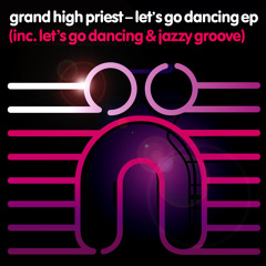 Grand High Priest - Jazzy Groove (Original Mix - Web Edit)