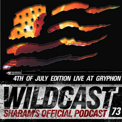 Sharam Wildcast 73 - 4th Of July Edition, Live at Gryphon