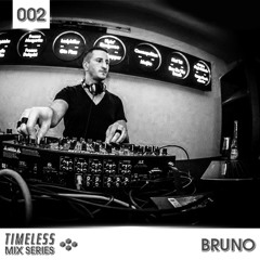 Timeless Mix Series #002 w/ Bruno