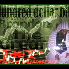 Hundred Dollar Bill..