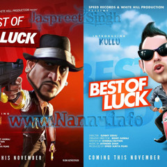 Khangya-Best Of Luck ft Gippy Grewal ,Jazzy B