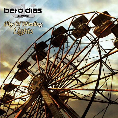 Beto Dias - City Of Blinding Lights (Single)