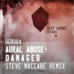 DGR004 AURAL ABUSE-Damaged (STEVE MACCABE remix)