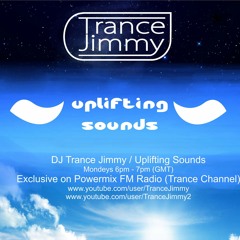 DJ Trance Jimmy - Uplifting Sounds (EP.001) #Powermix FM Radio