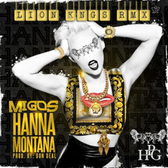 Migos - Hanna Montana (LION KNGS Remix)