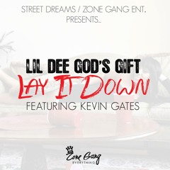DEEDAY Feat. Kevin Gates- Lay it down (Clean)