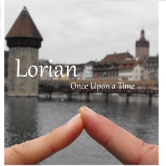 Lorian - Once Upon A Time