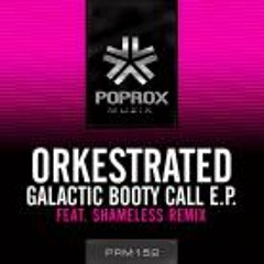 Orkestrated - Galactic Booty Call (Sample)
