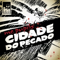 Pupilo - Cidade Do Pecado