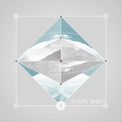 Shape Shift-Tom Budin and Auratic