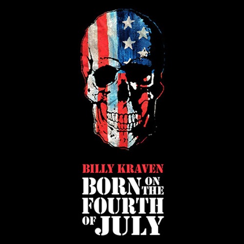 Billy Kraven | Born On the Fourth Of July