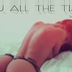 Fuck You All The Time Ft. Lil' T
