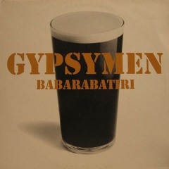 Gypsymen - Babarabatiri (Eduardo Santini Edit) [Download In Description]