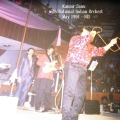 Track 3 Kumar Sanu with Nat. Indian Orchest May 1993