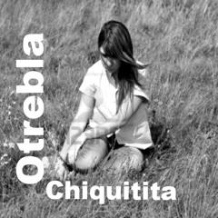 Otrebla - Chiquitita ( Spanish / Male Version )