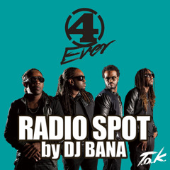 T.O.K. 4Ever_RADIO SPOT by DJ BANA