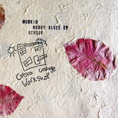 Mudkid : Muddy Blues E.P (Sampler Clips)
