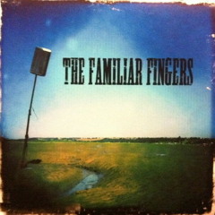 The familiar fingers - Agents of change
