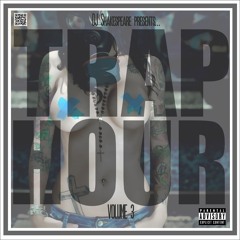 DJ Shakespeare - Trap Hour Volume 3 (Summer 2013 Edition)