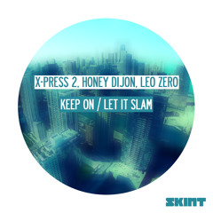 X-Press 2, Honey Dijon & Leo Zero - Keep On